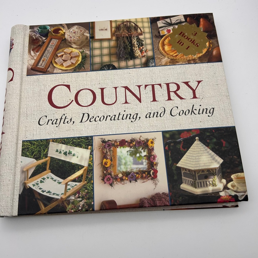 Country Crafts Decorating and Cooking 3 Books in‎ 1 Hardcover 2002 DIY Recipes